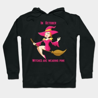 In October Witches Are Wearing Pink Hoodie